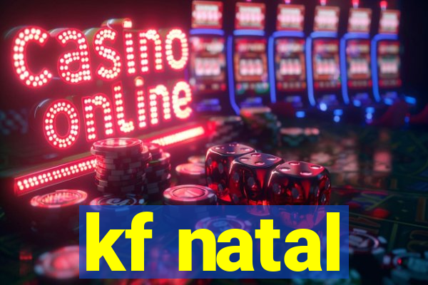 kf natal